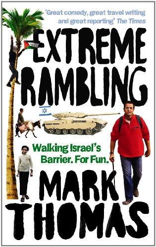 Extreme Rambling: Walking Israel's Separation Barrier. For Fun.