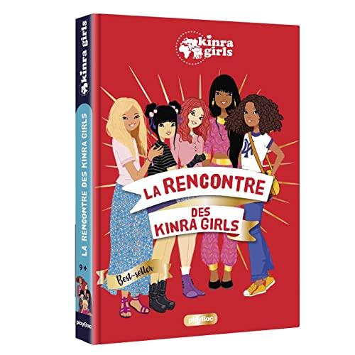 Kinra girls. Vol. 1. La rencontre des Kinra girls