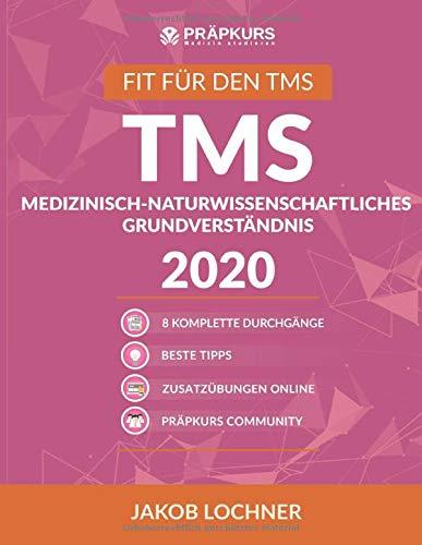 TMS Medizinisch-naturwissenschaftliches Grundverständnis 2020: 8 komplette Durchgänge + Lösungstrategien + Online Zusatzübungen