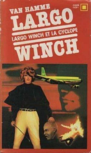 Largo Winch. Vol. 2. Largo Winch et la Cyclope