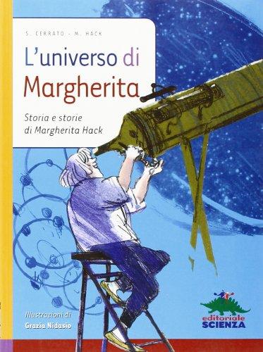 L'universo di Margherita. Storia e storie di Margherita Hack