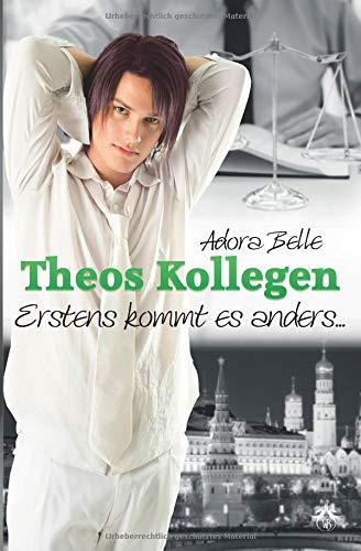 Theo's Kollegen - Erstens kommt es anders…