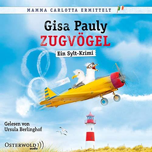 Zugvögel: Ein Sylt-Krimi: 2 CDs (Mamma Carlotta, Band 14)