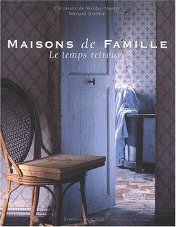 Maisons de famille : le temps retrouvé