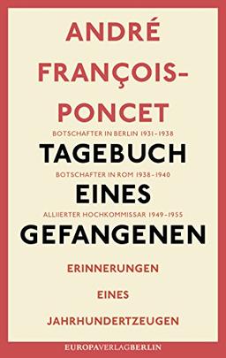 Tagebuch eines Gefangenen: Erinnerungen eines Jahrhundertzeugen