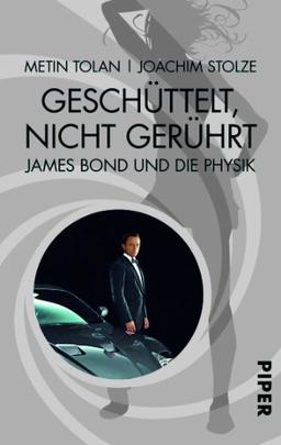 Geschüttelt, nicht gerührt: James Bond und die Physik