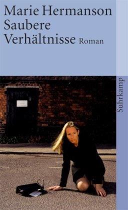 Saubere Verhältnisse: Roman (suhrkamp taschenbuch)