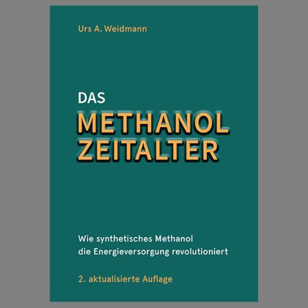 Das Methanol Zeitalter: 2. aktualisierte Auflage