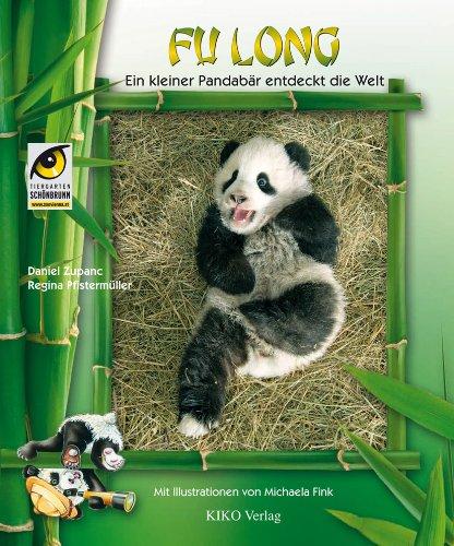 Fu Long: Ein kleiner Pandabär entdeckt die Welt