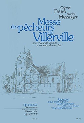 Fauré: Messe des Pecheurs de Villerville pour Ch. de Femmes et Orch. de Chambre (Choeur en Accolade)