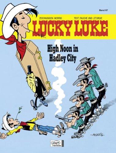 Lucky Luke 67 High Noon in Hadley City: BD 67