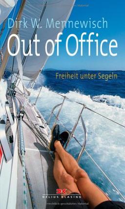 Out of Office: Freiheit unter Segeln