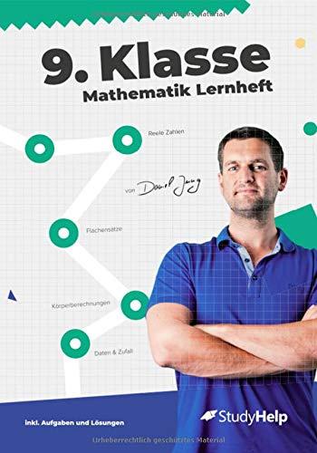 9. Klasse Mathematik Lernheft: StudyHelp und Daniel Jung