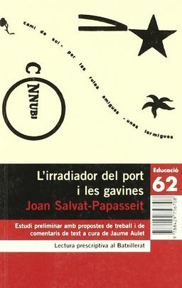 L'irradiador del port i les gavines : (poemes d'avantguarda) (Educació 62)