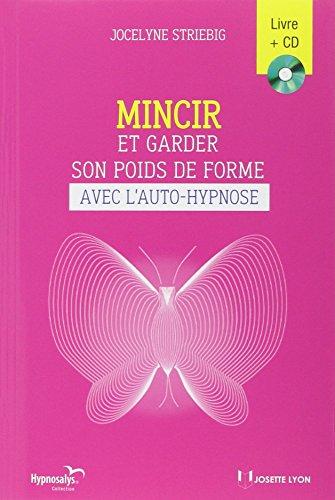 Mincir et garder son poids de forme avec l'auto-hypnose