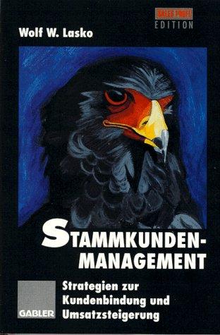 Stammkunden-Management: Strategien zur Kundenbindung und Umsatzsteigerung