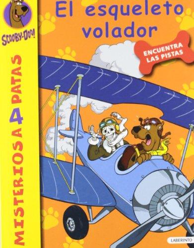 Scooby-Doo. El esqueleto volador (Misterios a 4 patas, Band 17)