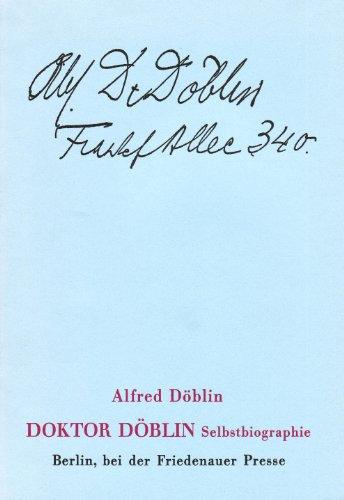 Doktor Döblin Selbstbiographie: Die ersten beiden handschriftlichen Manuskriptseiten sind in faksimilierter Form beigefügt