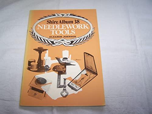 Needlework Tools: A Guide to Collecting (Shire album, Band 38)