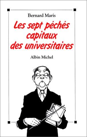 Les Sept péchés capitaux des universitaires