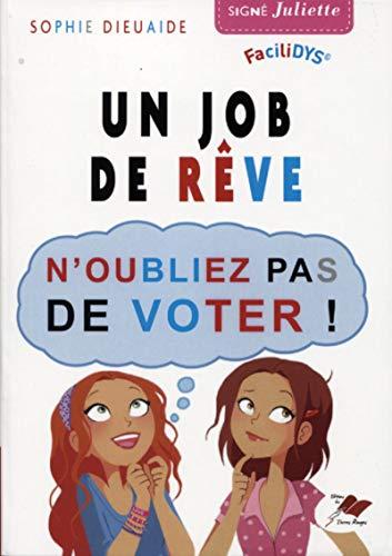 Un job de rêve: N'oubliez-pas de voter !