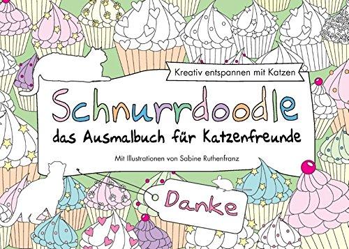 Schnurrdoodle - Danke - das Ausmalbuch für Katzenfreunde: Kreativ entspannen mit Katzen