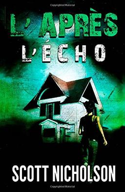 L'Écho (L'Apres #2): Un thriller post-apocalyptique