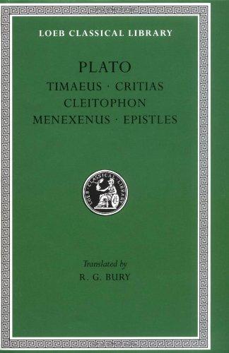 Timaeus. Critias. Cleitophon. Menexenus. Epistles (Loeb Classical Library)