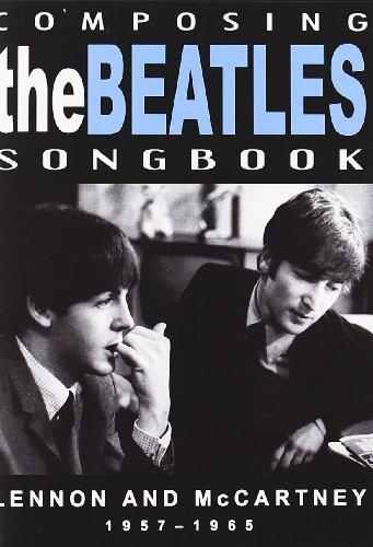 Composing the Beatles Songsbook - Lennon and ...