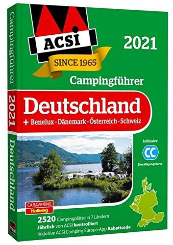 ACSI Campingführer Deutschland 2021: +Benelux-Dänemark-Österreich-Schweiz, 2520 Campingplätze (Hallwag Promobil)