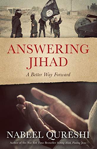 Answering Jihad: A Better Way Forward