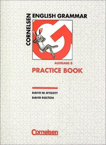 Cornelsen English Grammar, Ausgabe B, Practice Book