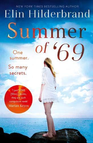 Summer of '69: One Summer. So Many Secrets . . . The most unputdownable beach read of summer 2019