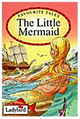 The Little Mermaid (Favourite Tales)