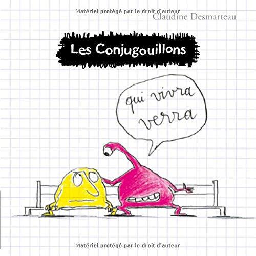 Les conjugouillons. Vol. 2. Qui vivra verra