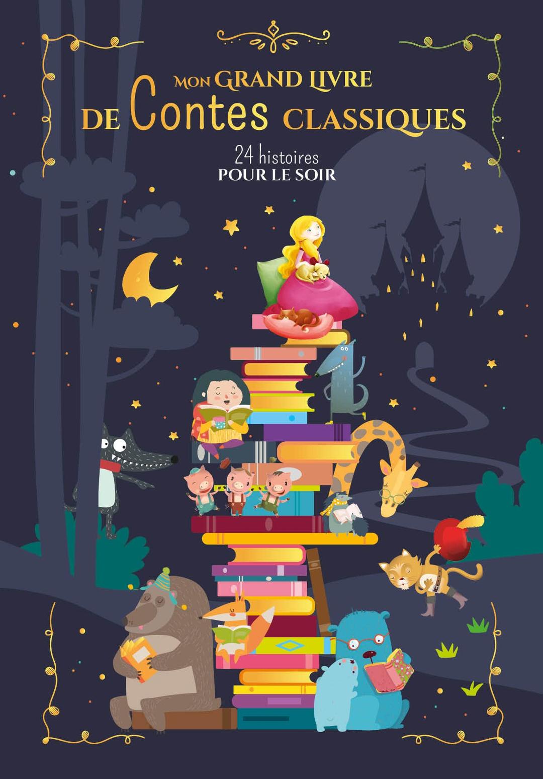 Mon grand livre de contes classiques : 24 histoires pour le soir