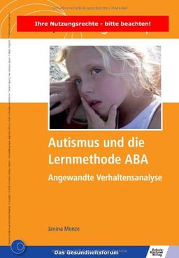 Autismus und die Lernmethode ABA: Angewandte Verhaltensanalyse