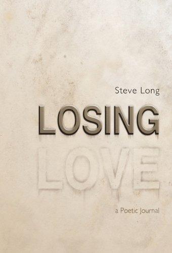 Losing Love: A Poetic Journal