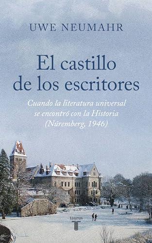 El castillo de los escritores: Nuremberg 1946 (Historia)