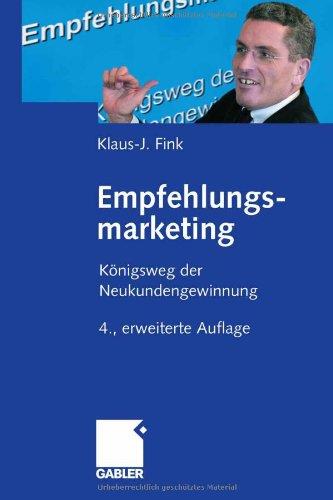 Empfehlungsmarketing: Königsweg der Neukundengewinnung