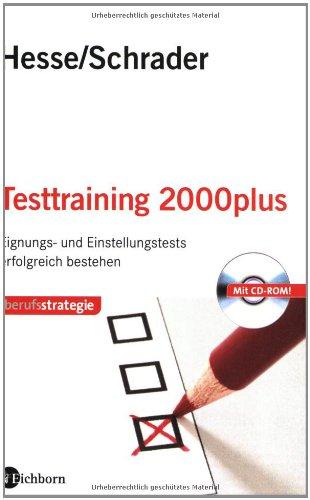 Testtraining 2000plus: Einstellungs- und Eignungstests erfolgreich bestehen