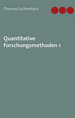 Quantitative Forschungsmethoden 1