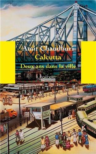 Calcutta, deux ans dans la ville