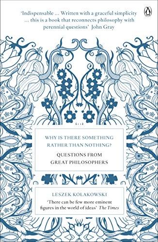 Why is There Something Rather Than Nothing?: Questions from Great Philosophers