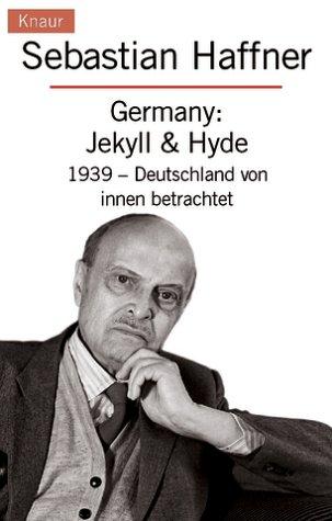 Germany: Jekyll & Hyde: 1939 - Deutschland von innen betrachtet