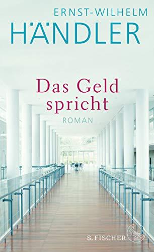 Das Geld spricht: Roman