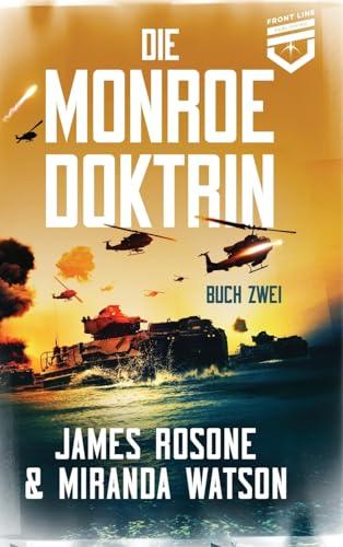 Die Monroe Doktrin: Buch Zwei