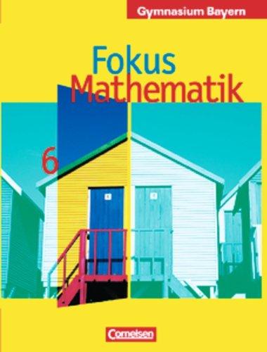 Fokus Mathematik - Gymnasium Bayern: 6. Jahrgangsstufe - Schülerbuch