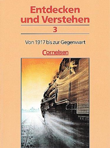 Entdecken und Verstehen - Allgemeine dreibändige Ausgabe: Entdecken und Verstehen, Geschichtsbuch, Allgemeine Ausgabe (3 Bde.), Bd.3, Von 1917 bis zur Gegenwart