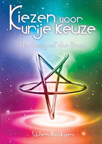 Kiezen voor vrije keuze: The Lady of the Rings